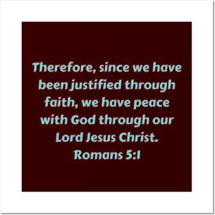 Bible Verse Romans 5:1 Posters and Art
